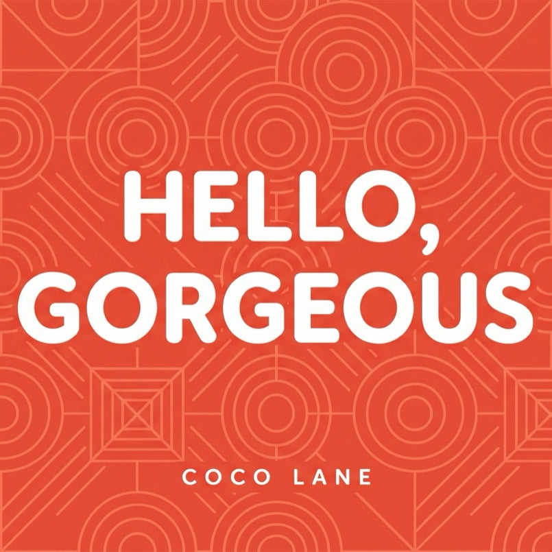 Hello Gorgeous postcard — Coco Lane
